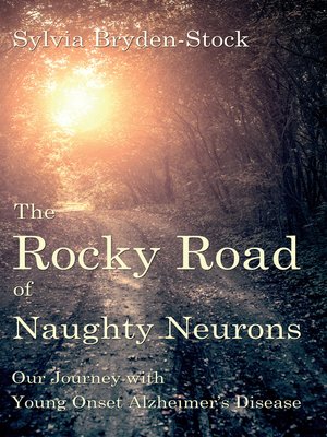 cover image of The Rocky Road of Naughty Neurons